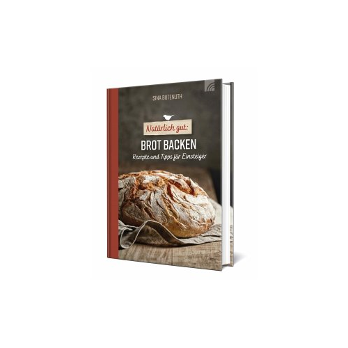 Bild von Natürlich gut: Brot backen von Sina Butenuth