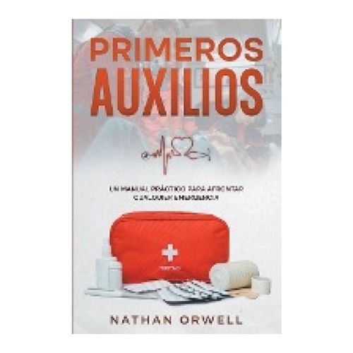 Bild von Primeros Auxilios: Un manual práctico para afrontar cualquier emergencia