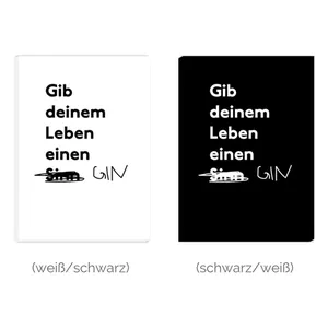 Bild von Premium Druck auf Leinwand - Gib Deinem Leben einen Gin