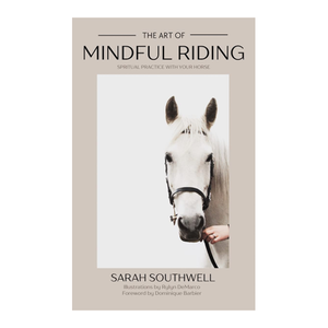 Bild von The Art of Mindful Riding: Spiritual practice with your horse