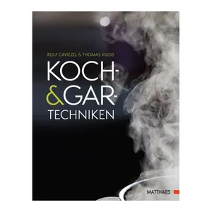 Bild von Koch- und Gartechniken: Wissenschaftliche Erläuterungen und Texte