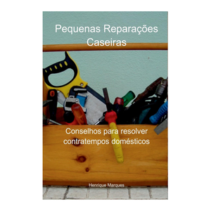 Bild von Henrique, Marques: Pequenas Reparações Caseiras